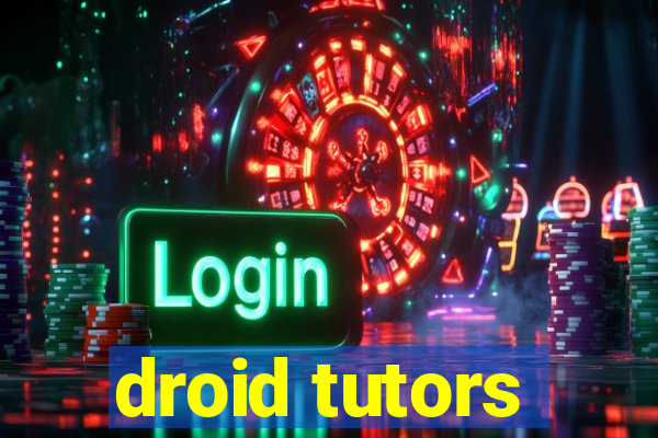 droid tutors